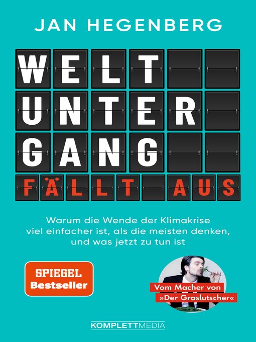 Title details for Weltuntergang fällt aus! (SPIEGEL-Bestseller) by Jan Hegenberg - Available